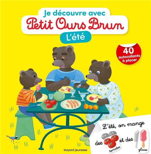 Je découvre l'été avec Petit Ours Brun. Avec 40 autocollants à placer