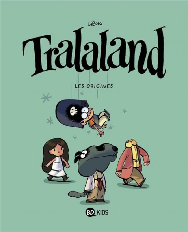 Tralaland Saison 2 Tome 1 : Les origines