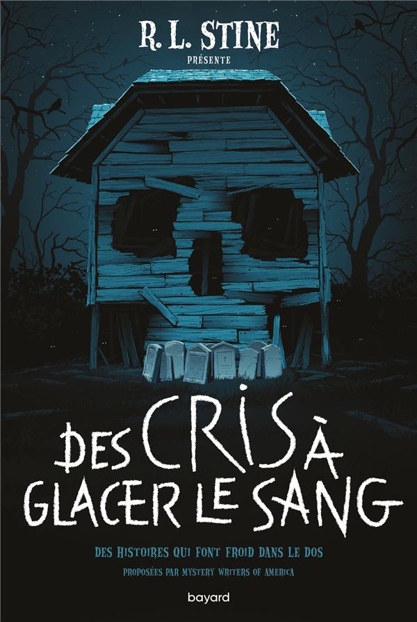 Des cris à glacer le sang. Des histoires qui font froid dans le dos