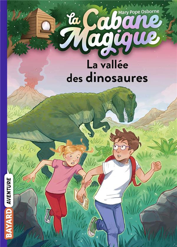 La cabane magique Tome 1 : La vallée des dinosaures