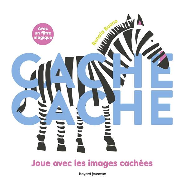 Cache-cache. Avec un filtre magique