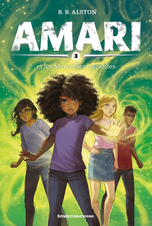 Amari Tome 3 : Amari et les merveilles interdites