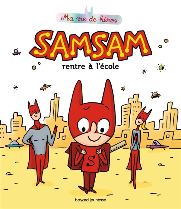 SamSam - Ma vie de héros Tome 3 : SamSam rentre à l'école