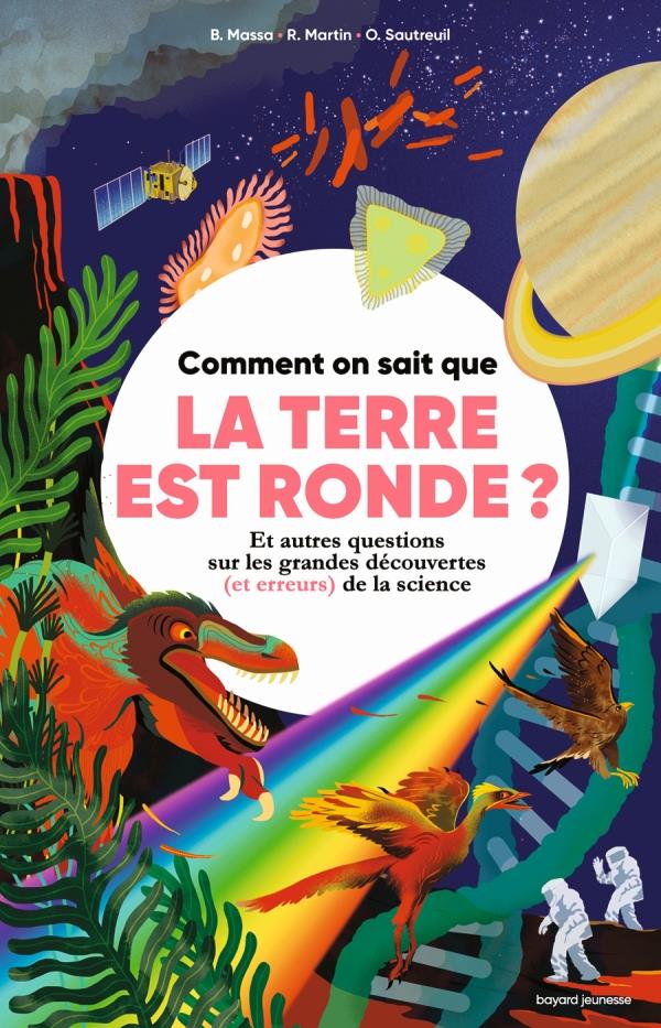 Comment on sait que la Terre est ronde ? Et autres questions sur les grandes découvertes (et erreurs