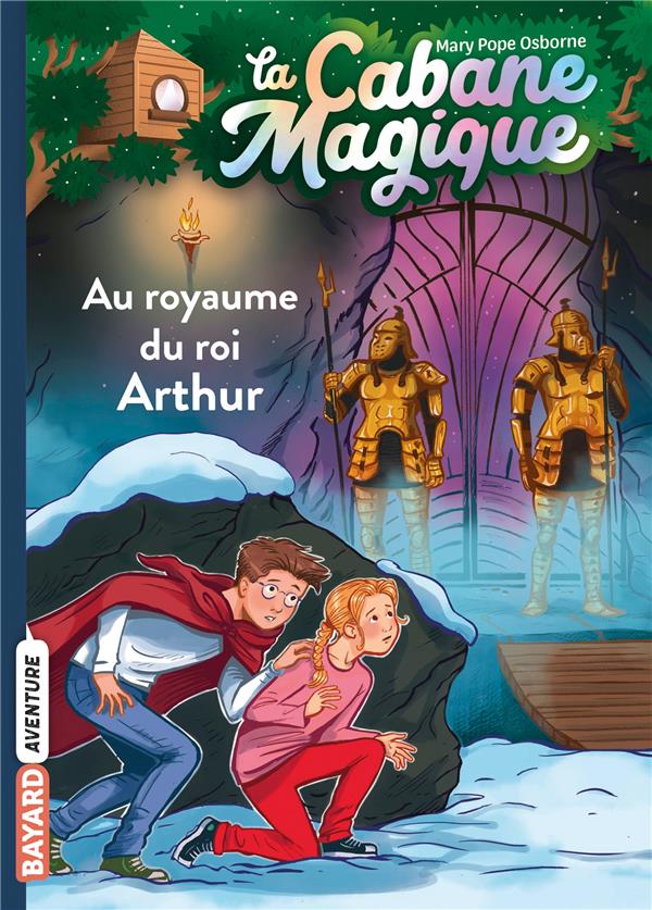 La cabane magique Tome 24 : Au royaume du roi Arthur