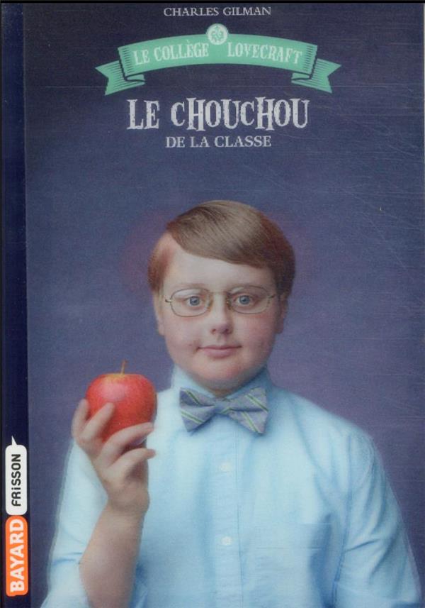 Le collège Lovecraft Tome 3 : Le chouchou de la classe