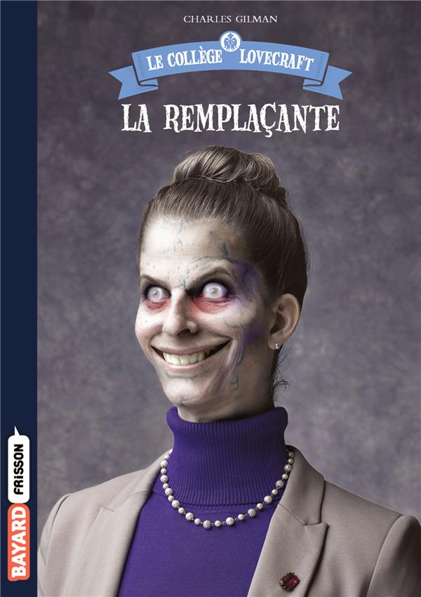 Le collège Lovecraft Tome 4 : La remplaçante