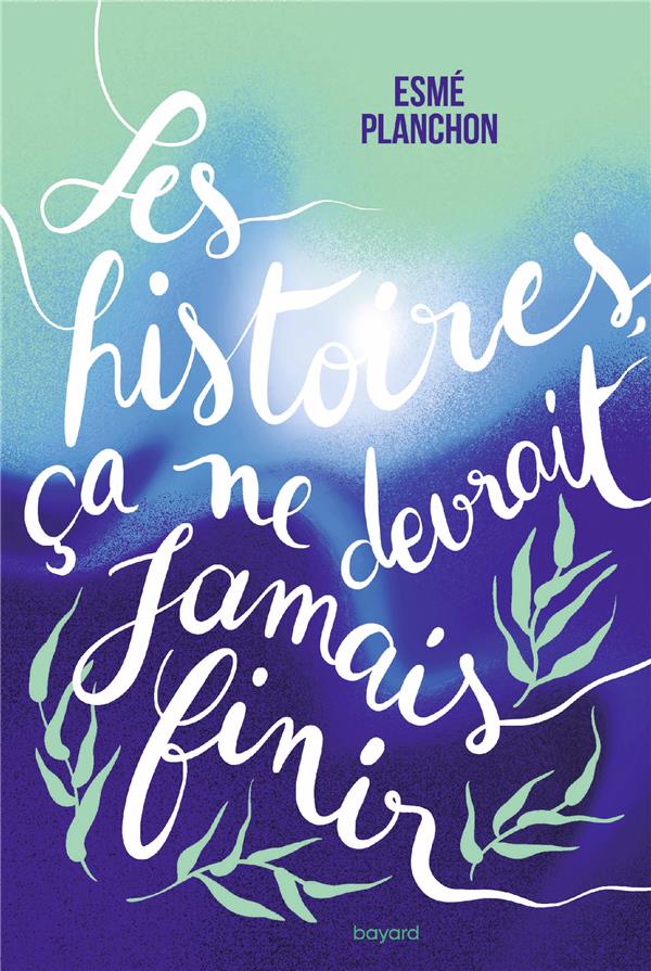 Les histoires, ça ne devrait jamais finir