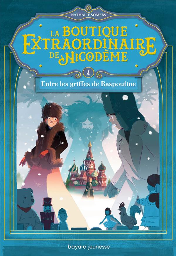 La boutique extraordinaire de Nicodème Tome 4 : Entre les griffes de Raspoutine