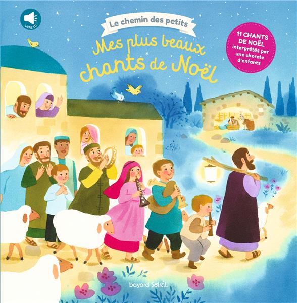 Mes plus beaux chants de Noël. Avec 1 CD audio