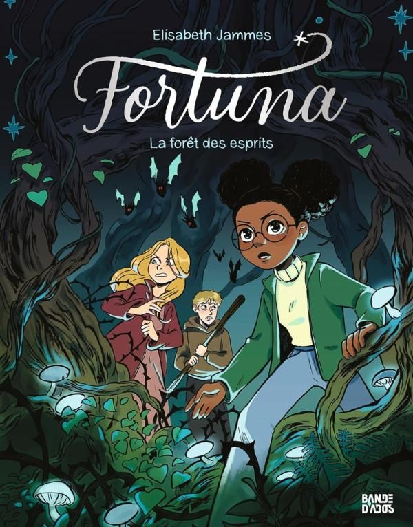 Fortuna Tome 2 : La forêt des esprits