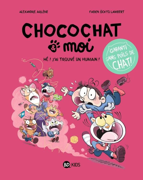 Chocochat et moi Tome 1 : Hé ! J'ai trouvé un humain !