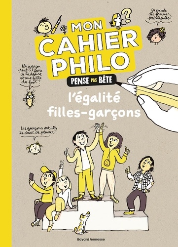 Mon cahier philo pense pas bête. L'égalité filles garçons