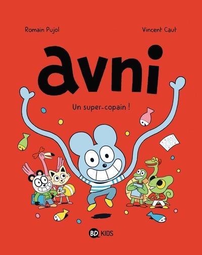 Avni Tome 2 : Un super-copain !