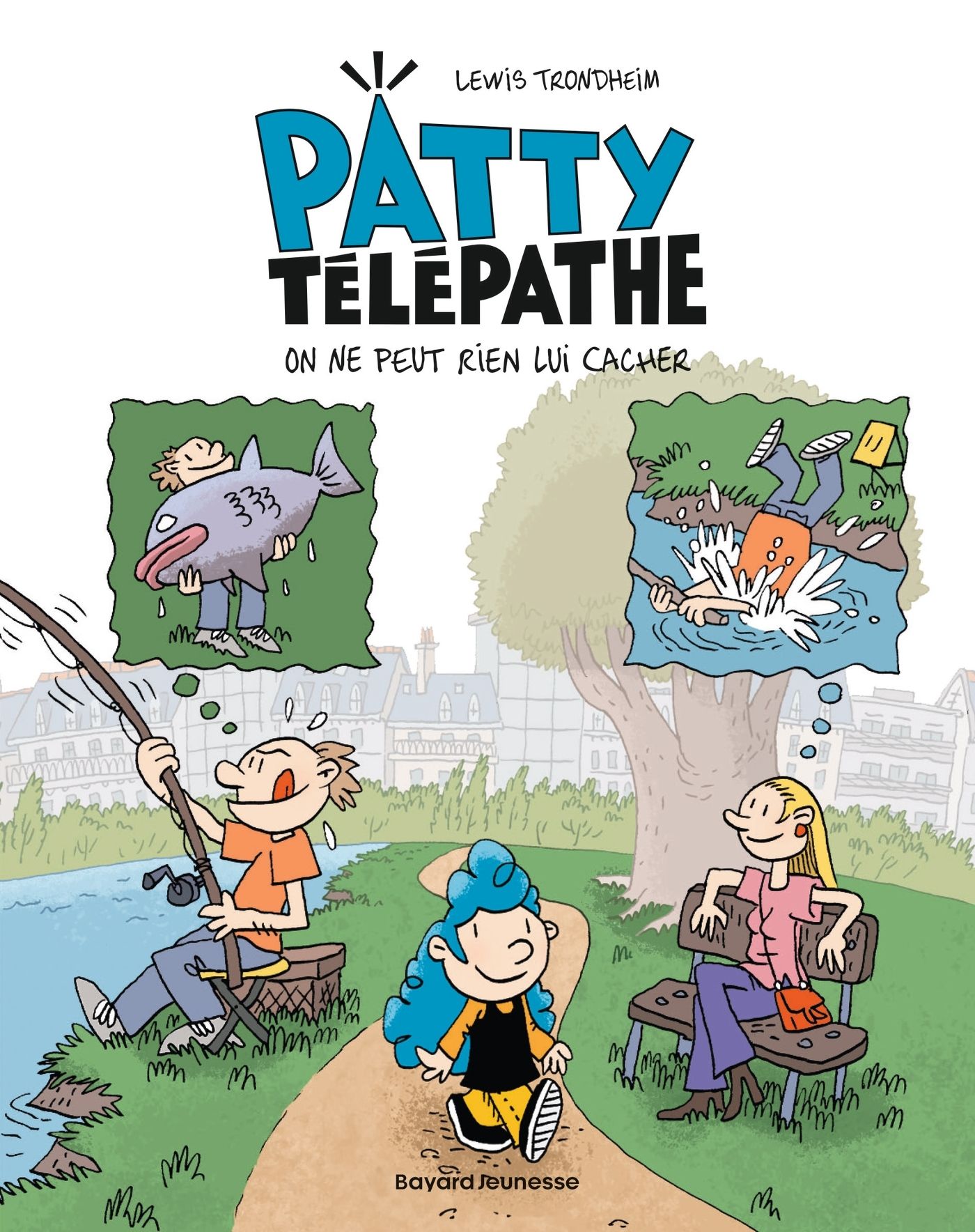 Patty télépathe Tome 1 : On ne peut rien lui cacher