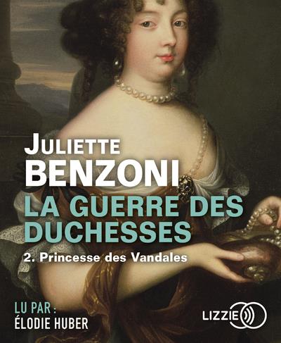 La guerre des duchesses Tome 2 : Princesse des vandales. 2 CD audio MP3