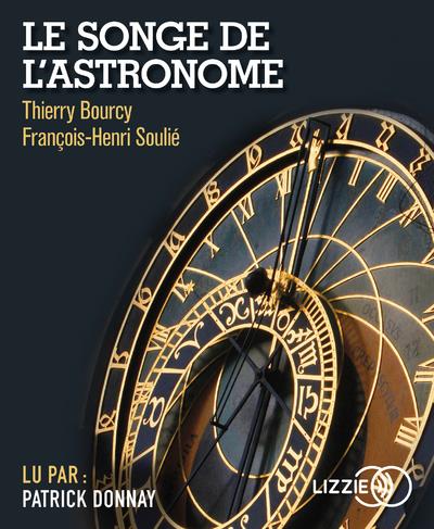 Le songe de l'astronome. 1 CD audio MP3