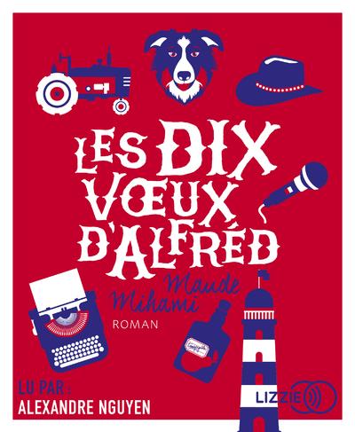 Les dix voeux d'Alfred. 1 CD audio MP3