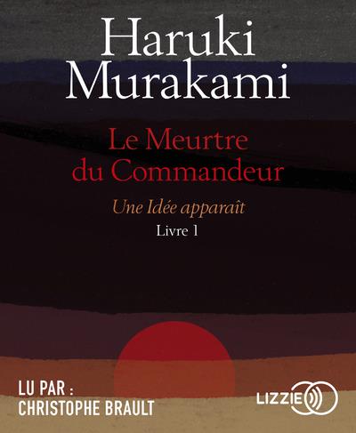 Le meurtre du commandeur Tome 1 : Une idée apparaît. 2 CD audio MP3