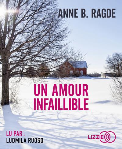 Un amour infaillible. 1 CD audio MP3
