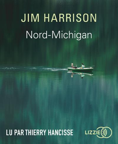 Nord-Michigan. 1 CD audio MP3