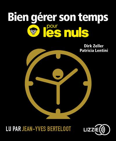 Bien gérer son temps pour les nuls. 1 CD audio MP3