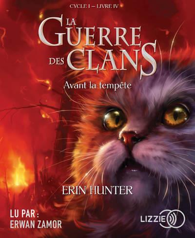 La Guerre des Clans (Cycle 1) Tome 4 : Avant la tempête. 1 CD audio MP3