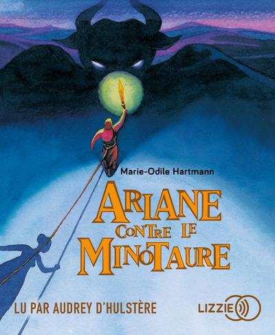 Ariane contre le Minotaure. 1 CD audio MP3