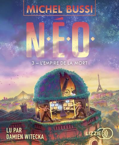 N.E.O. Tome 3 : L'empire de la mort. 2 CD audio MP3
