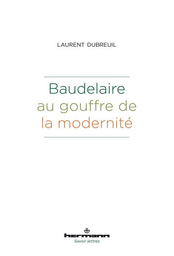Baudelaire au gouffre de la modernité