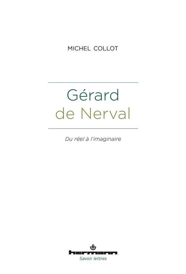 Gérard de Nerval. Du réel à l'imaginaire