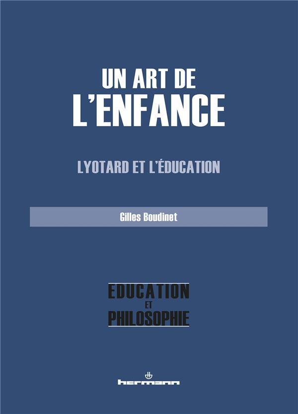 Un art de l'enfance. Lyotard et l'éducation