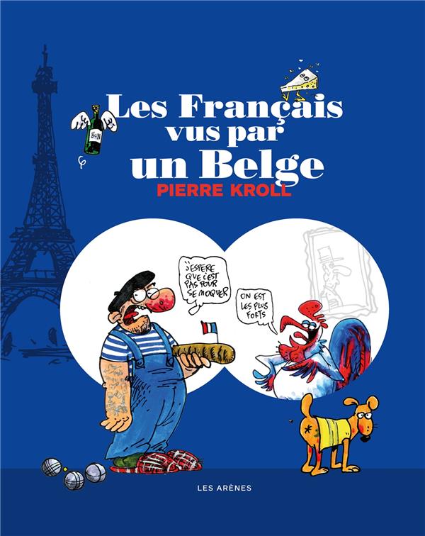 Les Français vus par un Belge. 2e édition revue et augmentée