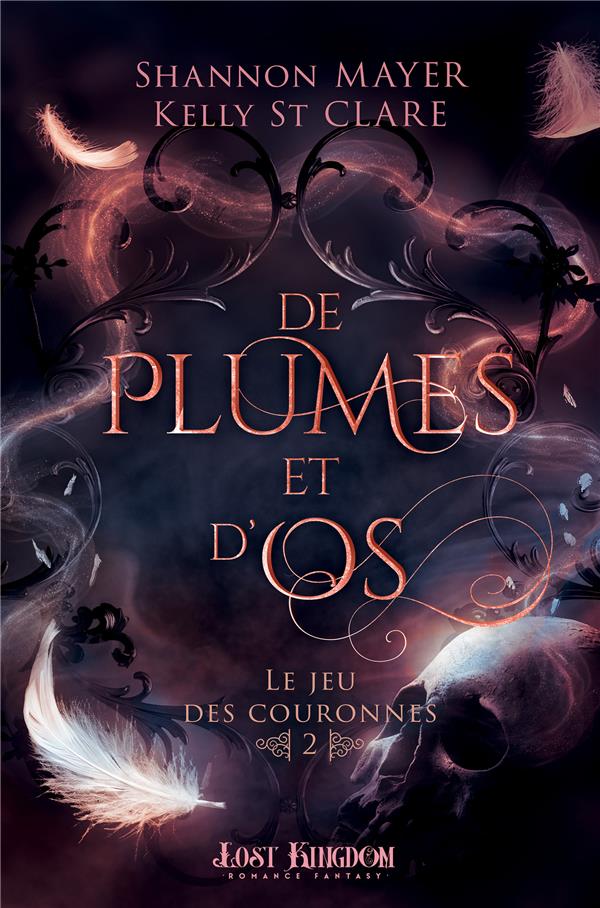 Le jeu des couronnes Tome 2 : De plumes et d'os