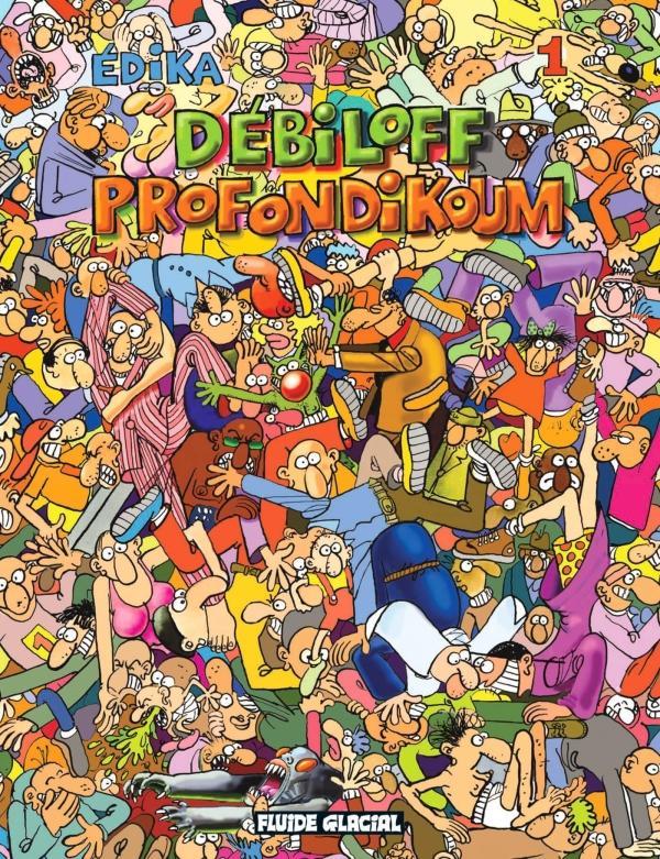 Edika Tome 1 : Débiloff Profondikoum