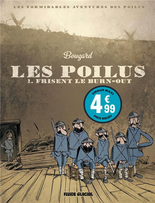 Les Poilus Tome 1 : Les Poilus frisent le burn-out - Edition à prix réduit