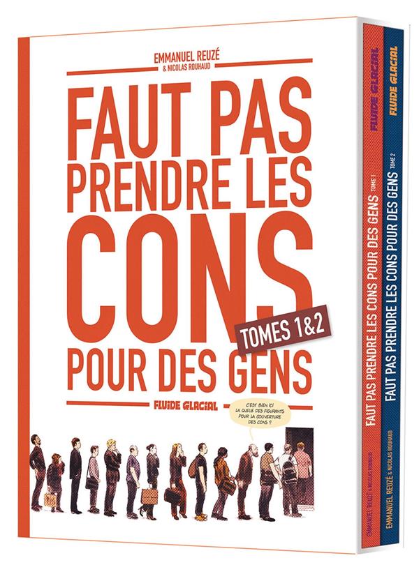 Faut pas prendre les cons pour des gens - Coffret en 2 volumes : Tomes 1 et 2