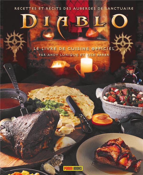 Diablo, le livre de cuisine officiel. Recettes et récits des auberges de sanctuaire