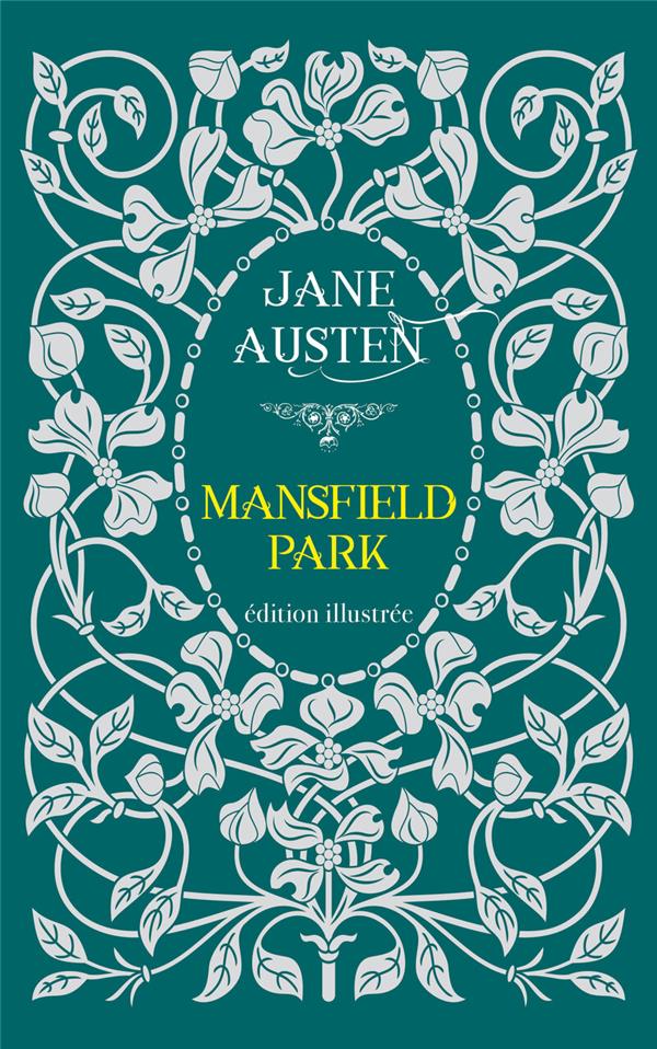Mansfield Park. Edition illustrée