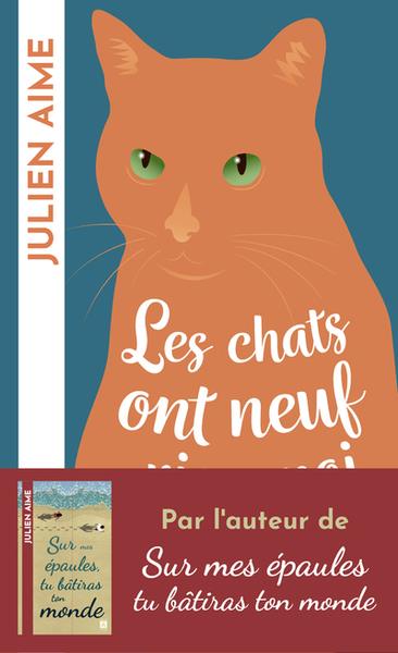 Les chats ont neuf vies, moi j'en aurai deux