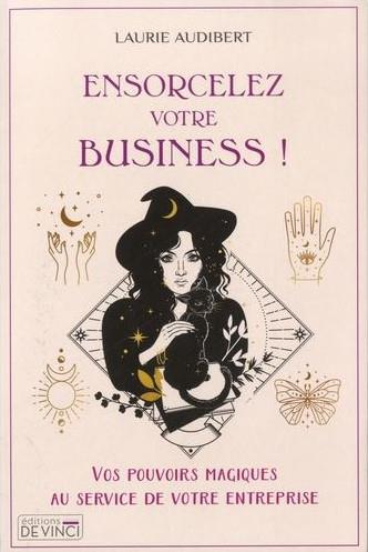 Ensorcelez votre business !