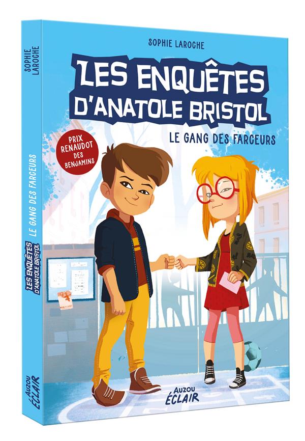 Les enquêtes d'Anatole Bristol Tome 1 : Le gang des farceurs