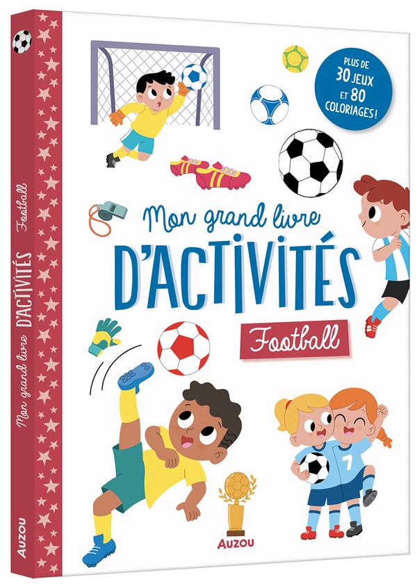 MON GRAND LIVRE D'ACTIVITES - FOOTBALL