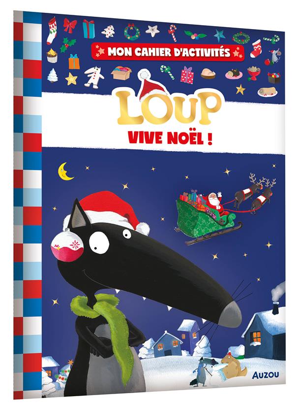 Mon cahier d'activités Loup, vive Noël !