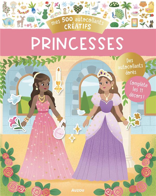 Mes 500 autocollants créatifs. Princesses