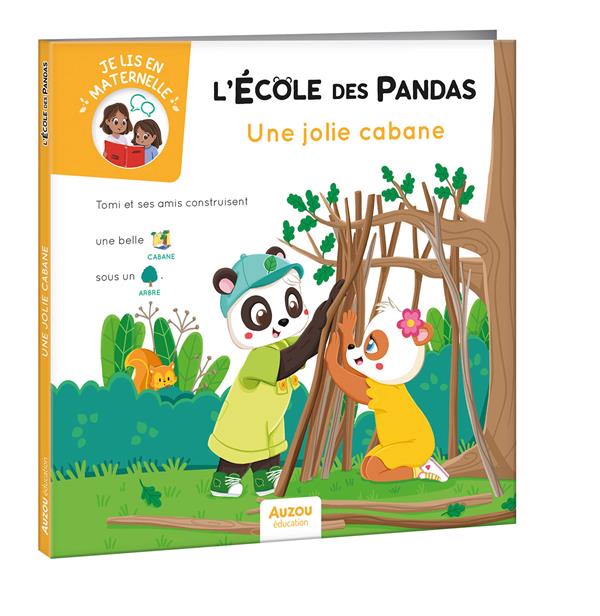 L'école des Pandas : Une jolie cabane