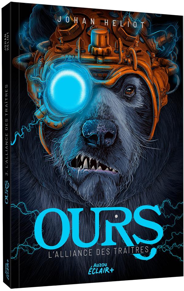 Ours Tome 3 : L'Alliance des Traîtes
