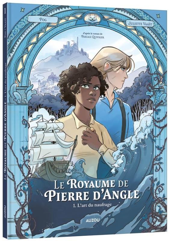 Le royaume de Pierre d'Angle Tome 1 : L'art du naufrage