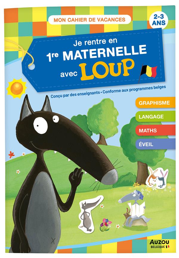 Je rentre en 1re maternelle avec Loup
