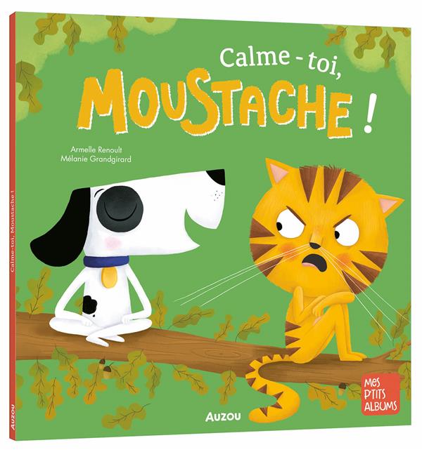 Moustache : Calme-toi, Moustache